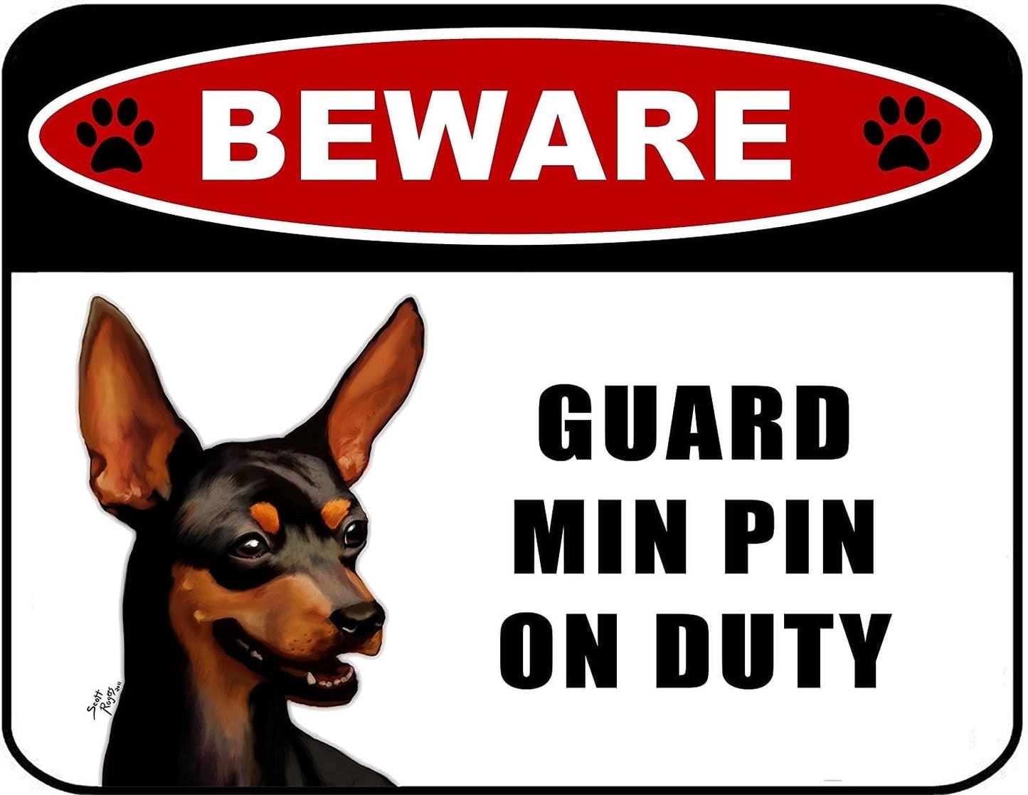 Beware Guard Min Pin (v1) on Duty 11.5W x 9H Laminated Dog Sign