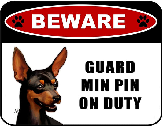 Beware Guard Min Pin (v1) on Duty 11.5W x 9H Laminated Dog Sign