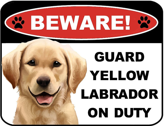 Beware Guard Yellow Lab on Duty (v1) 9 inch x 11.5 inch Laminated Dog Sign