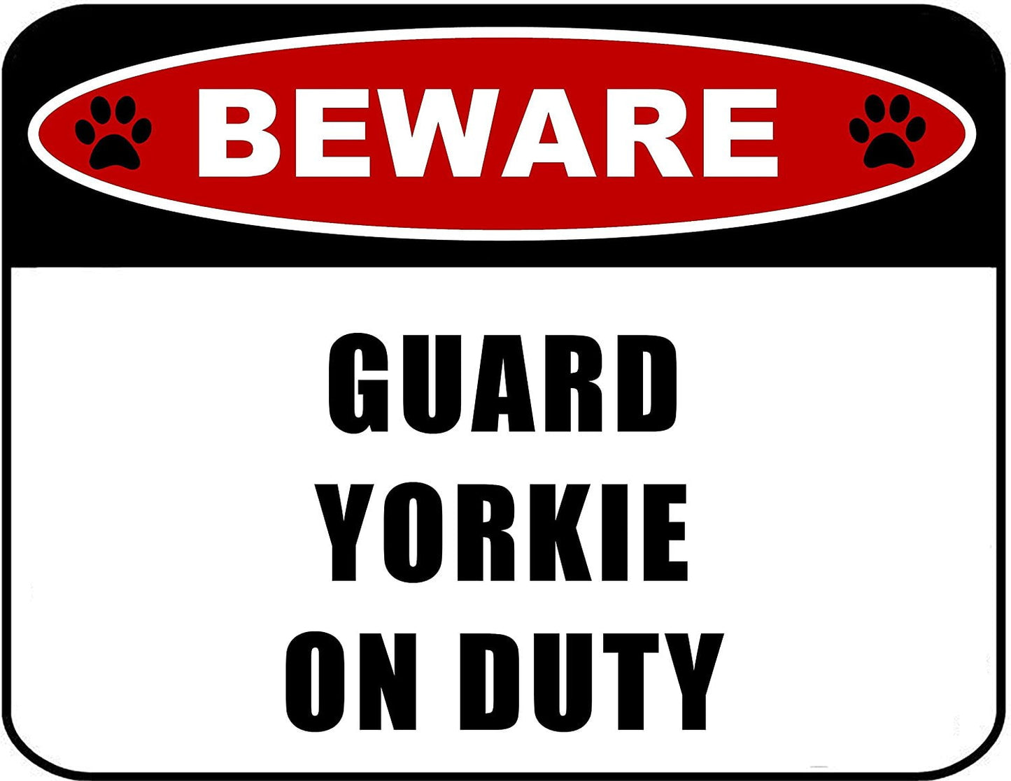 Beware Guard Yorkie (v2) on Duty 11.5 inch x 9 inch Laminated Dog Sign
