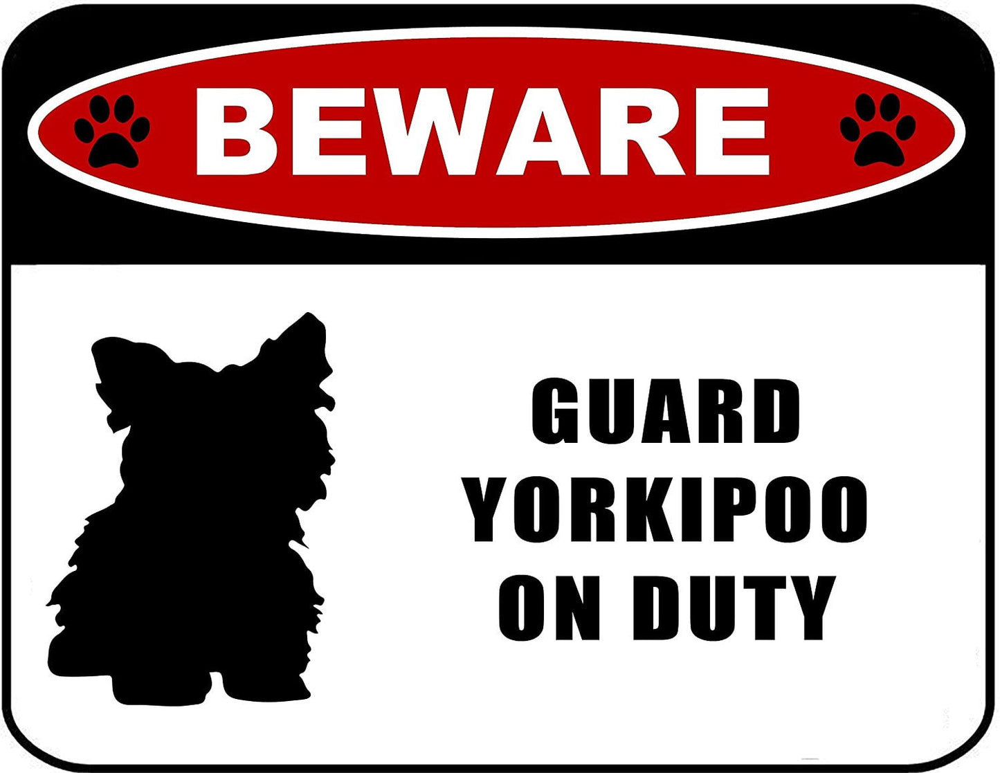 Beware Guard Yorkipoo (silhouette) on Duty 11.5 inch x 9 inch Laminated Dog Sign