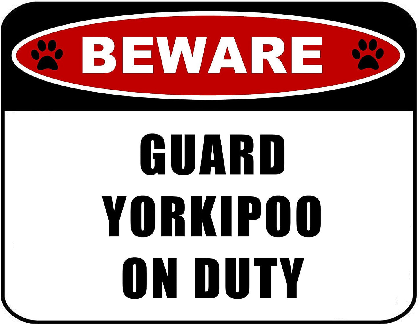 Beware Guard Yorkipoo (v2) on Duty 11.5 inch x 9 inch Laminated Dog Sign