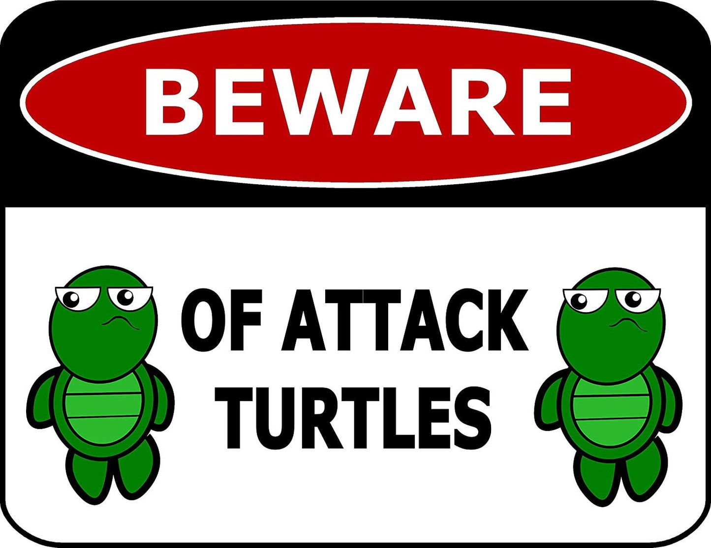 Beware of Attack Turtles 11.5" x 9" Laminated Funny Sign