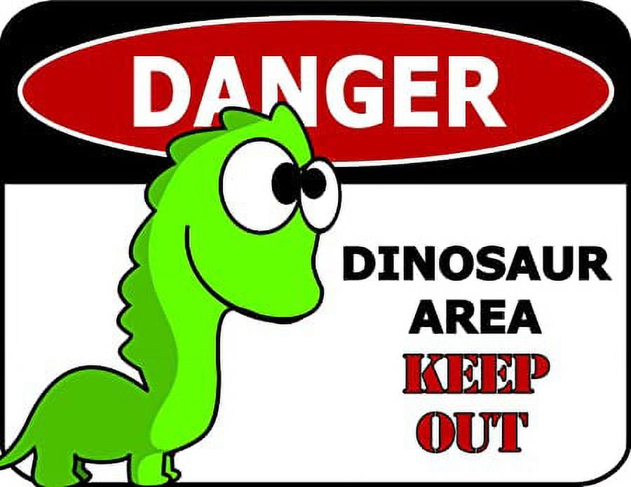 Danger Dinosaur Area Keep Out (Ver 2) 11.5 inch by 9 inch Laminated Funny Sign