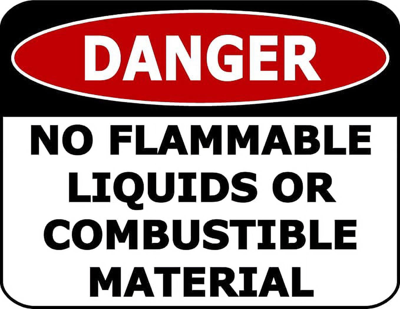 Danger No Flammable Liquids Combustible Material 11.5 inch 9 inch Laminated OSHA Safety Sign