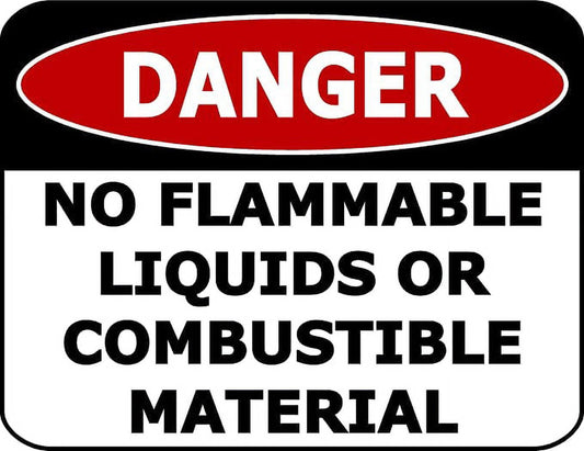 Danger No Flammable Liquids Combustible Material 11.5 inch 9 inch Laminated OSHA Safety Sign