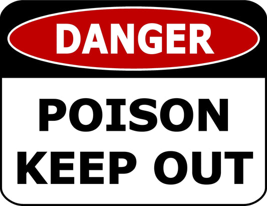 Danger Poison Keep Out 11.5 inch by 9 inch Laminated Office Warehouse Sign