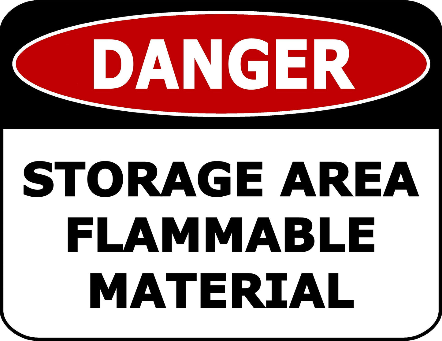 Danger Storage Area Flammable Material 11.5 inch 9 inch Laminated OSHA Safety Sign