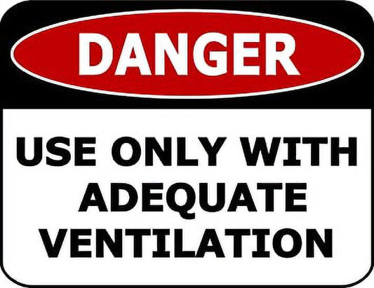 Danger Use Only with Adequate Ventilation 11.5 inch by 9 inch Laminated OSHA Safety Sign
