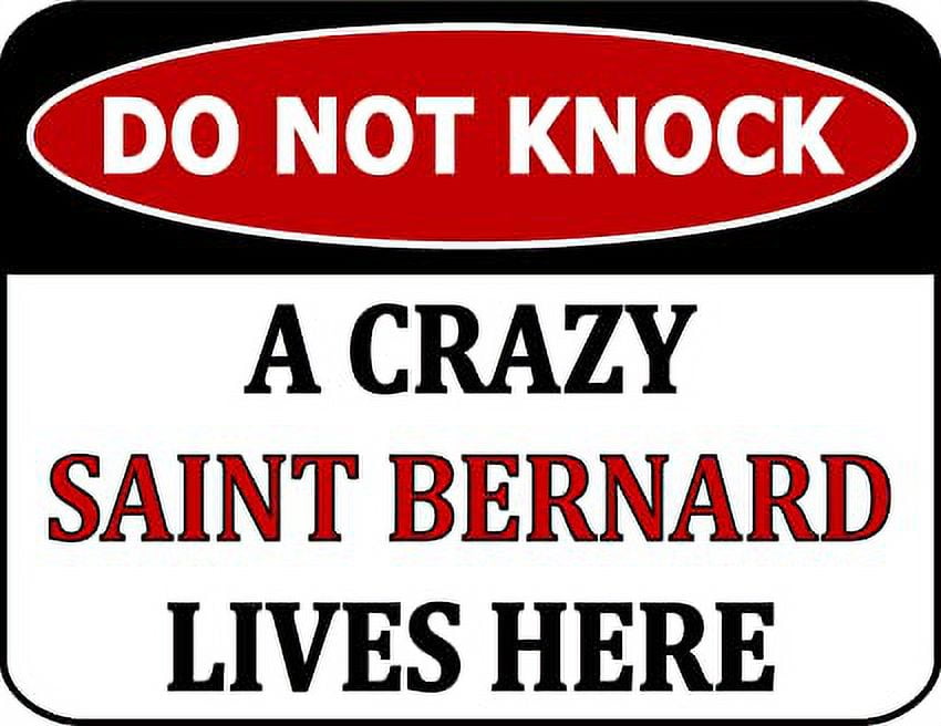 Do Not Knock A Crazy Saint Bernard Lives Here 11.5 inch by 9 inch Laminated Dog Sign