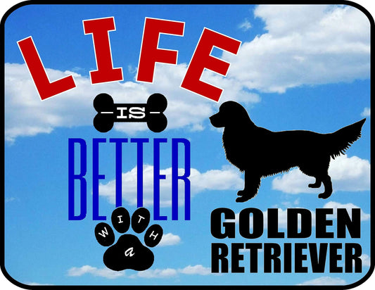 Life is Better with a Golden Retriever 11.5 inch by 9 inch Laminated Dog Sign