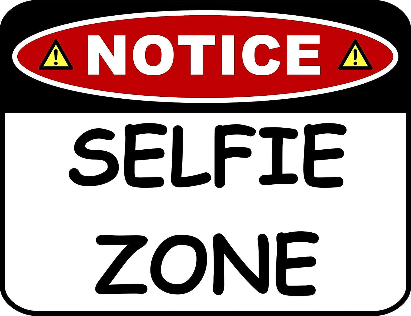 Notice Selfie Zone 11.5" x 9" Laminated Funny Sign