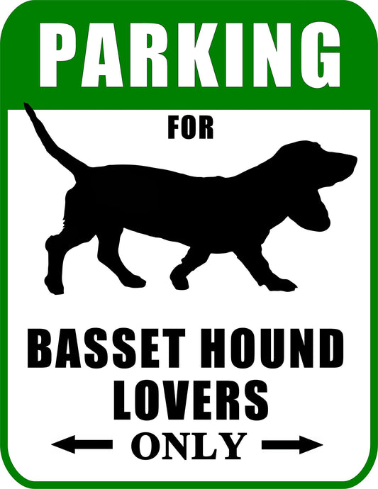 Not Just for Cars Parking for Basset Hound Lovers Only 9W x 11.5H Laminated Dog Sign