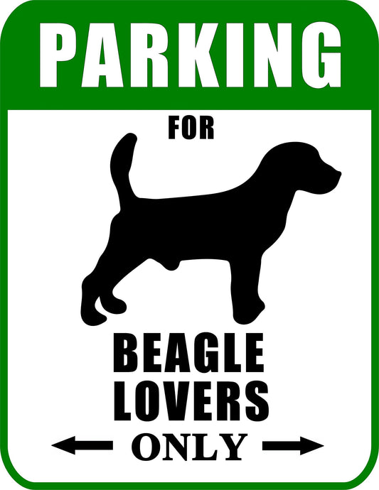 Not Just for Cars Parking for Beagle Lovers Only 9W x 11.5H Laminated Dog Sign