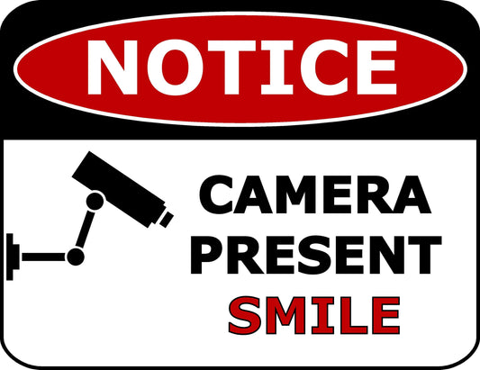 Notice Camera Present Smile 11.5 inch by 9 inch Laminated Security Sign