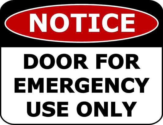 Notice Door For Emergency Use Only 11.5" x 9" Laminated Business Sign
