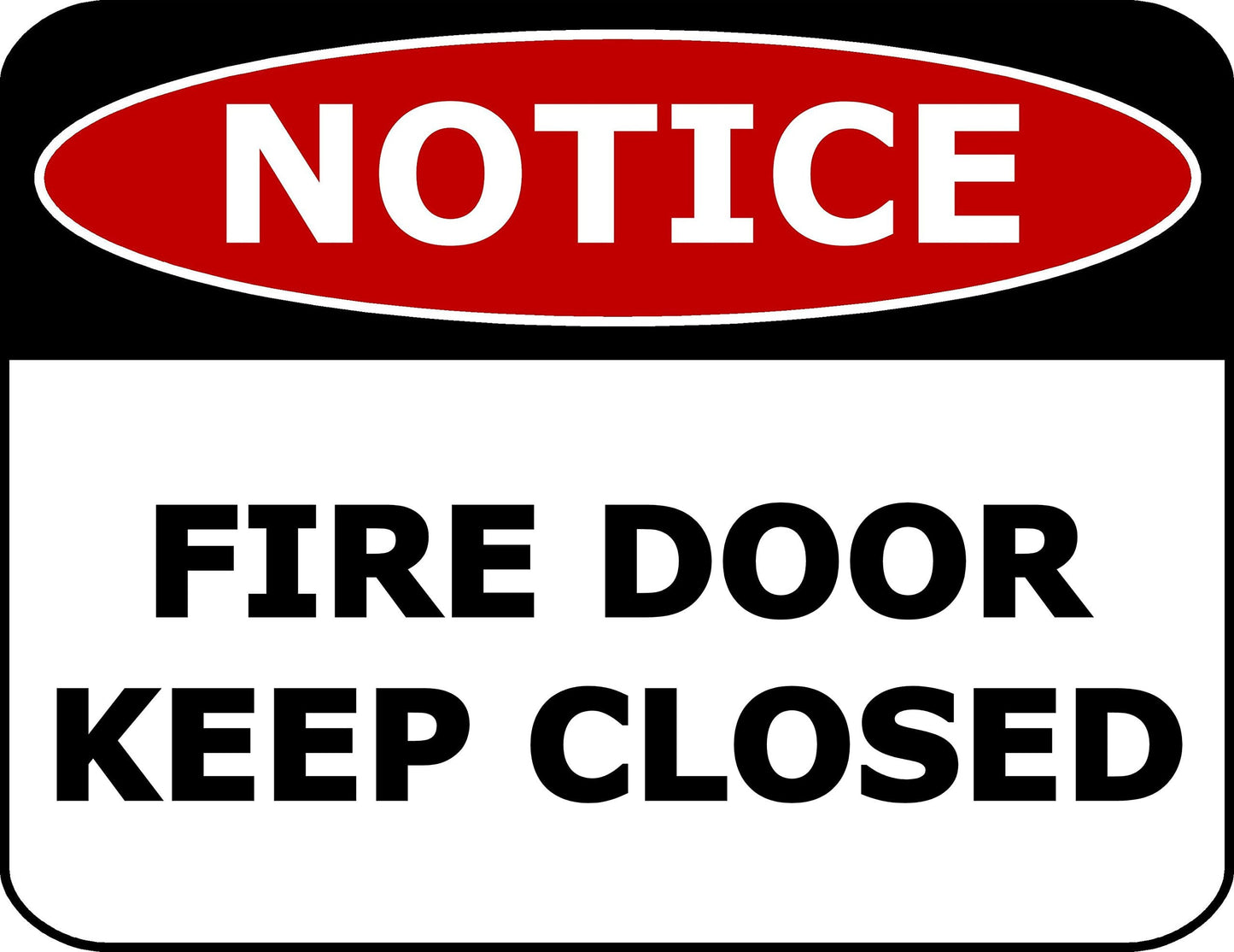 Notice Fire Door Keep Closed 11.5 inch by 9 inch Laminated Office Sign