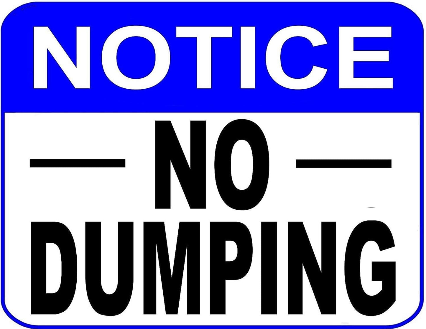 Notice No Dumping Laminated Sign, 11.5 " x 9", White Multicolor, 1 Pack