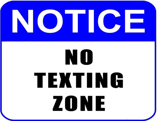 Notice No Texting Zone 11.5" x 9" Laminated Sign