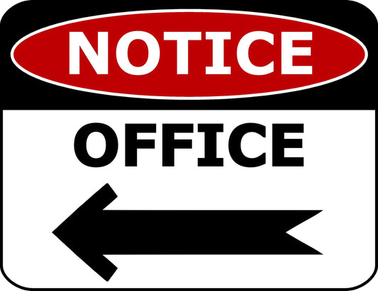Notice Office to Left 11.5 inch by 9 inch Laminated Office Sign