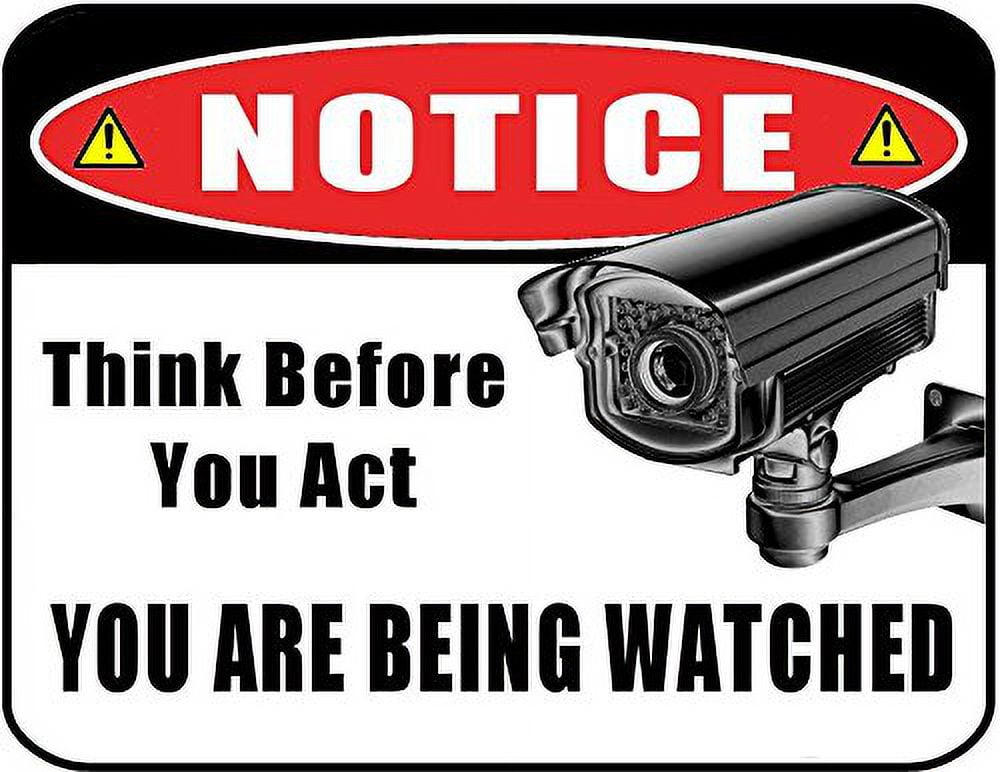 Notice Think Before You Act You are Being Watched 11.5" x 9" Laminated Funny Sign