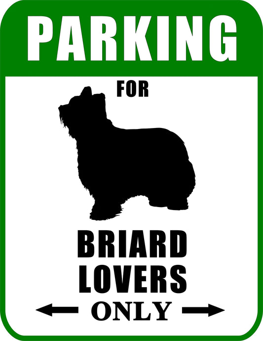 Parking for Briard Lovers Only 9 W x 11.5 H Laminated Dog Sign