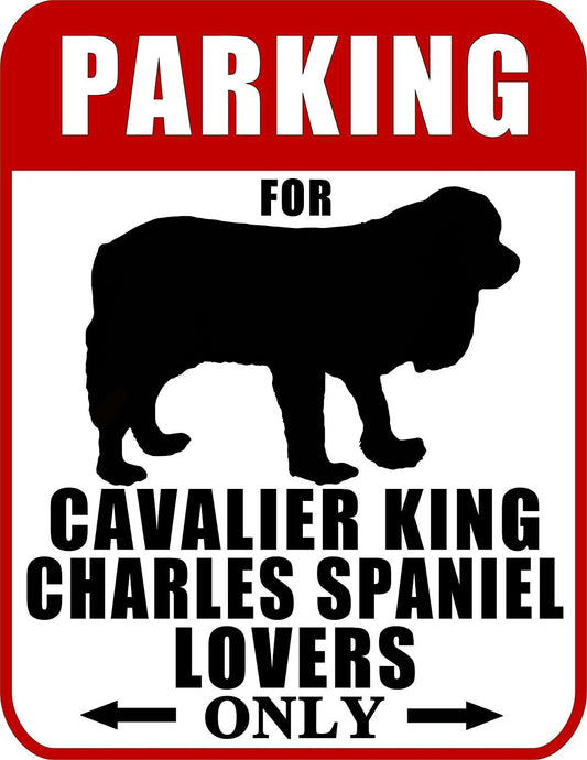 Parking for Cavalier King Charles Spaniel Lovers Only (Red Ver.) 9 W x 11.5 H Laminated Dog Sign