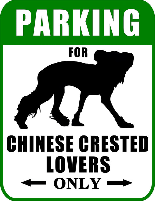 Parking for Chinese Crested Lovers Only 9 W x 11.5 H Laminated Dog Sign