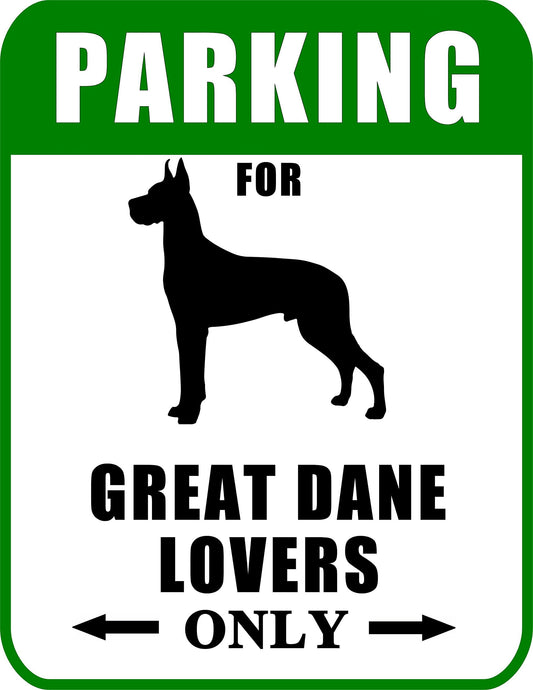 Parking for Great Dane Lovers Only 9 W x 11.5 H Laminated Dog Sign
