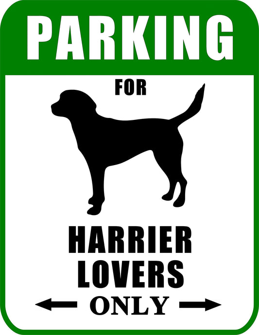 Parking for Harrier Lovers Only 9 W x 11.5 H Laminated Dog Sign