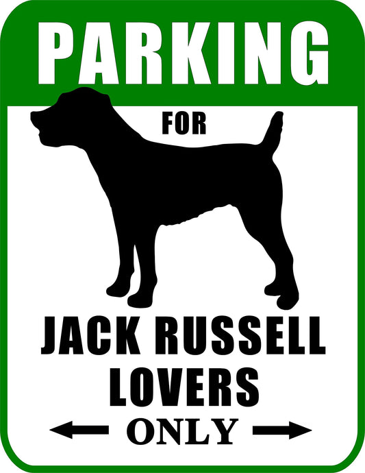 Parking for Jack Russell Lovers Only 9 W x 11.5 H Laminated Dog Sign