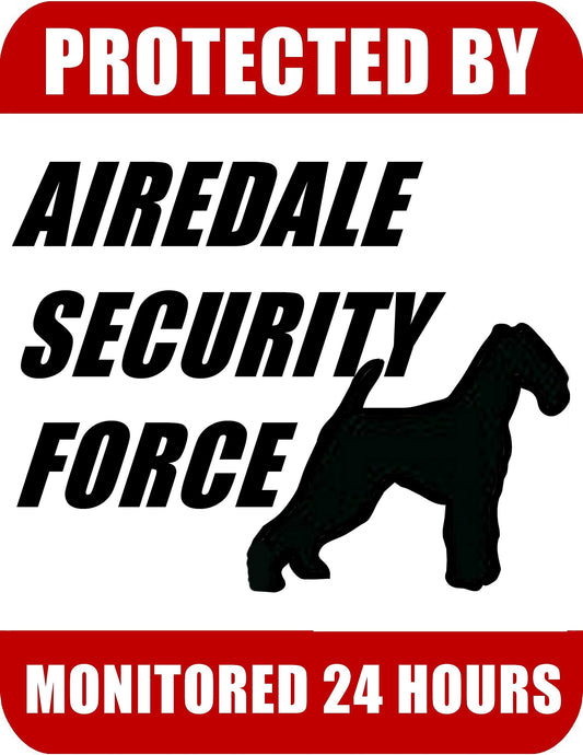 Protected By Airedale Security Force Monitored 24 Hours 9 inch x 11.5 inch Laminated Dog Sign