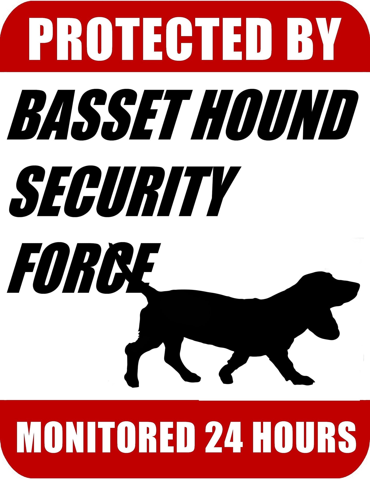 Protected By Basset Hound Security Force Monitored 24 Hours 9 inch x 11.5 inch Laminated Dog Sign