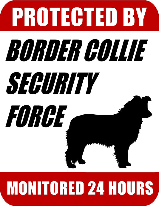 Protected By Border Collie Security Force Monitored 24 Hours 9 inch x 11.5 inch Laminated Dog Sign