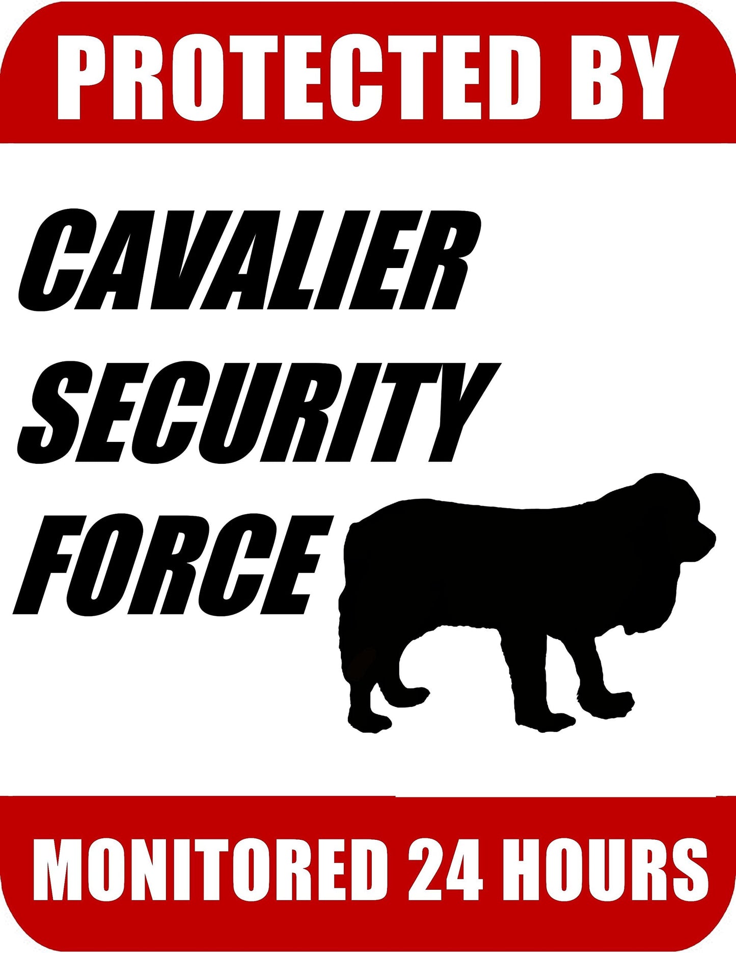 Protected By Cavalier Security Force Monitored 24 Hours 9 inch x 11.5 inch Laminated Dog Sign
