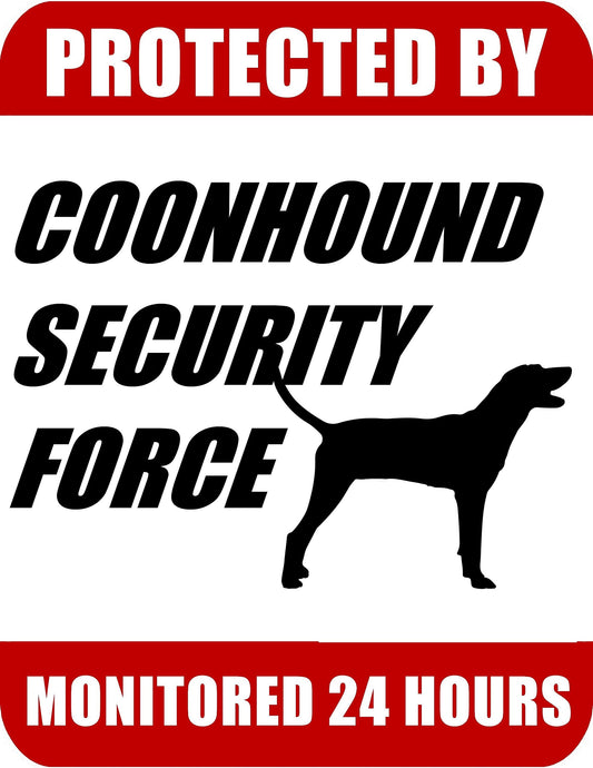 Protected By Coonhound Security Force Monitored 24 Hours 9 inch x 11.5 inch Laminated Dog Sign