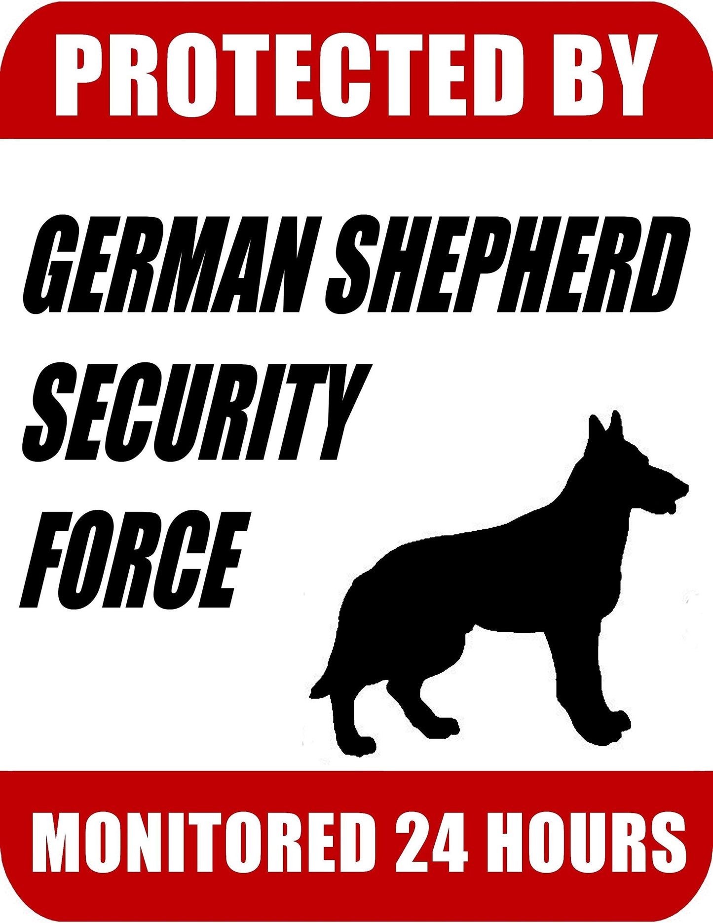 Protected By German Shepherd Security Force Monitored 24 Hours 9 inch x 11.5 inch Laminated Dog Sign