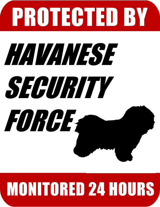 Protected By Havanese Security Force Monitored 24 Hours 9 inch x 11.5 inch Laminated Dog Sign