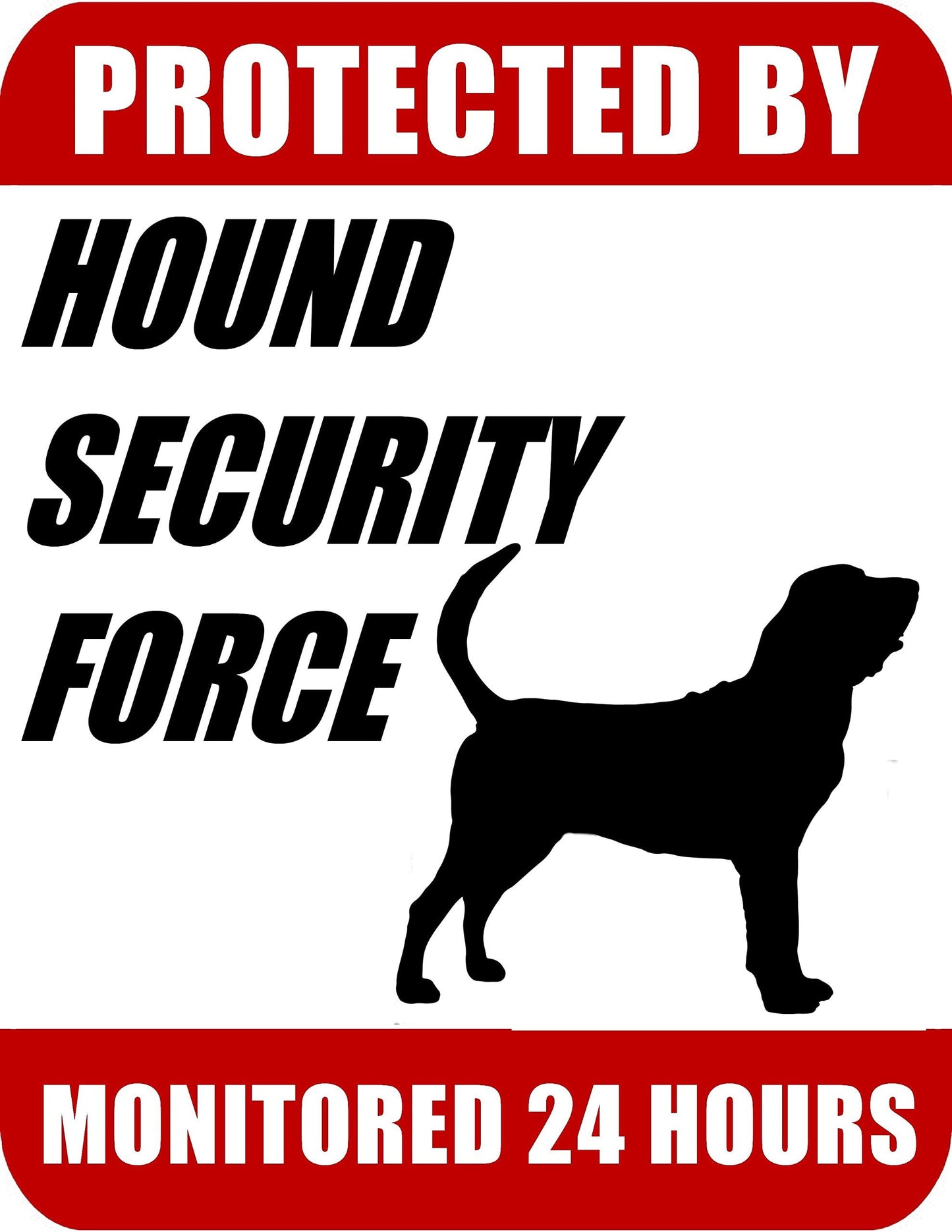 Protected By Hound Security Force Monitored 24 Hours 9 inch x 11.5 inch Laminated Dog Sign