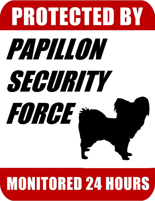 Protected By Papillon Security Force Monitored 24 Hours 9 inch x 11.5 inch Laminated Dog Sign