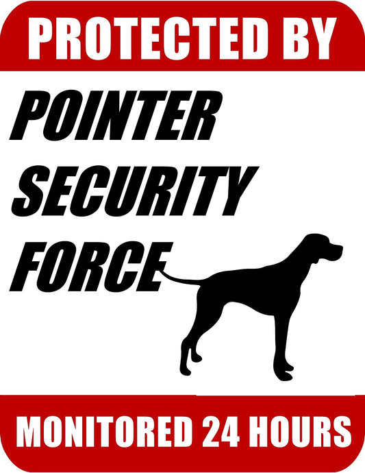 Protected By Pointer Security Force Monitored 24 Hours 9 inch x 11.5 inch Laminated Dog Sign