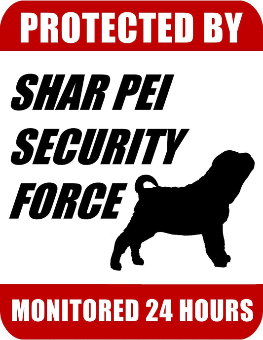 Protected By Shar Pei Security Force Monitored 24 Hours 9 inch x 11.5 inch Laminated Dog Sign