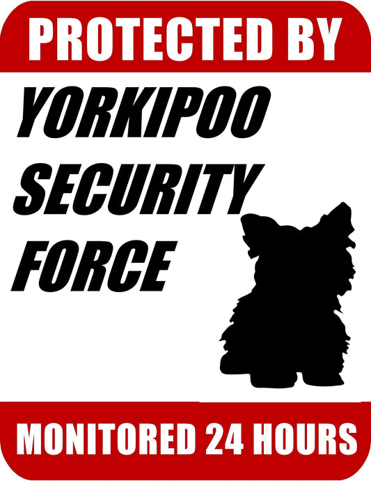Protected By Yorkipoo Security Force Monitored 24 Hours 9 inch x 11.5 inch Laminated Dog Sign