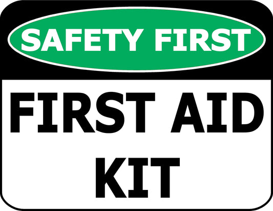 Safety First First Aid Kit 11.5 inch by 9 inch Laminated OSHA Safety Sign