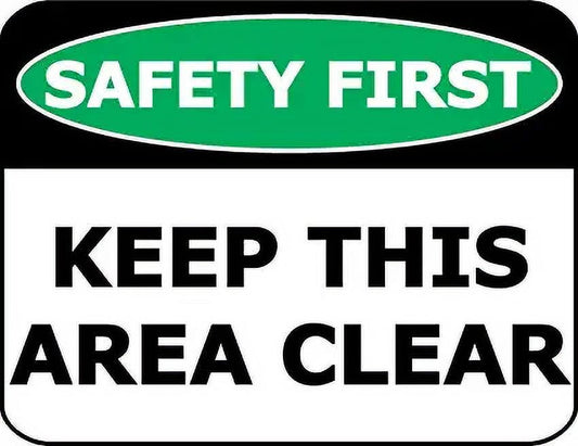 Safety First Keep This Area Clean 11.5 inch by 9 inch Laminated OSHA Safety Sign