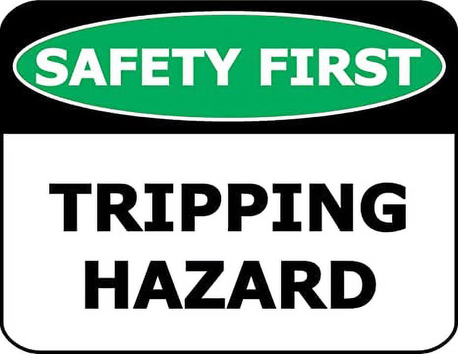 Safety First Tripping Hazard 11.5 inch by 9 inch Laminated OSHA Safety Sign