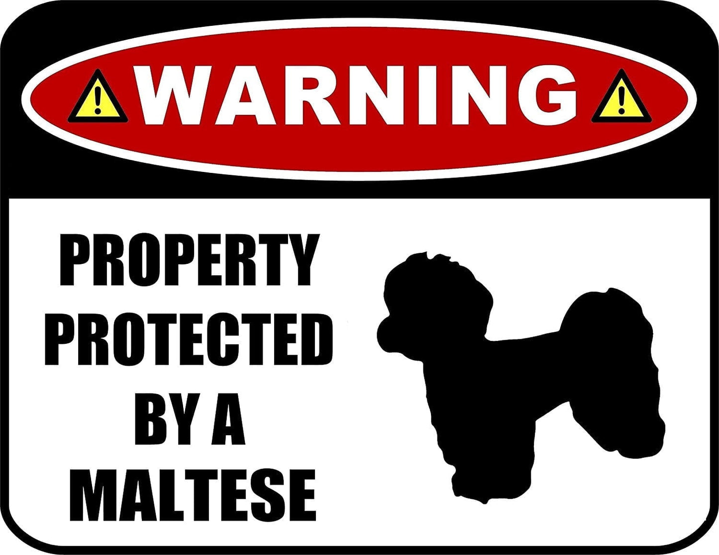 Warning Property Protected by a Maltese (SILHOUETTE) 11.5 inch x 9 inch Laminated Dog Sign