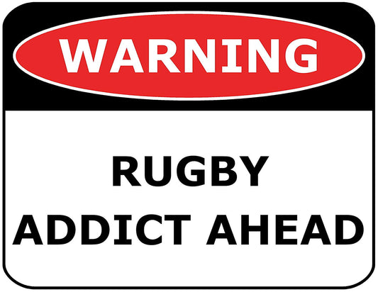 Warning Rugby Addict Ahead 11.5" x 9" Laminated Funny Sign