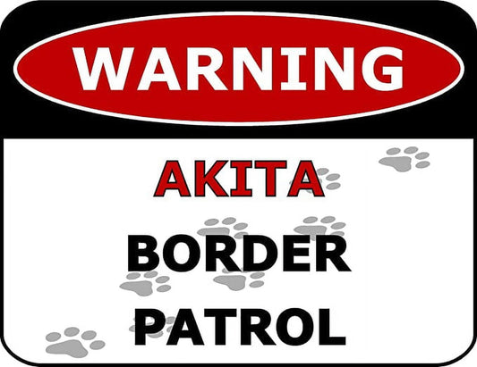 Warning Akita Border Patrol 11.5 inch by 9 inch Laminated Dog Sign