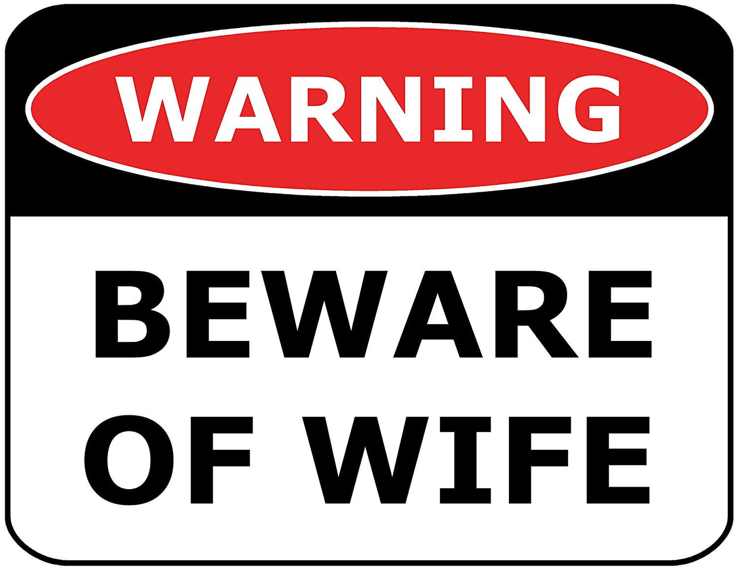 Warning Beware of Wife 11.5" x 9" Laminated Funny Sign